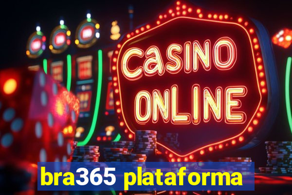 bra365 plataforma